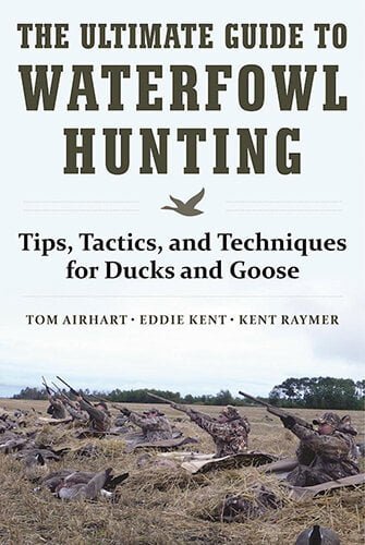 The Ultimate Guide to Waterfowl Hunting – Tips, Tactics, and Techniques for Ducks and Geese