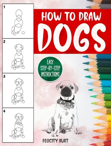 How to Draw Dogs – Easy Step-by-Step Instructions