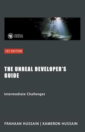 The Unreal Developer’s Guide – Intermediate Challenges